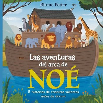 Las Aventuras Del Arca De Noé