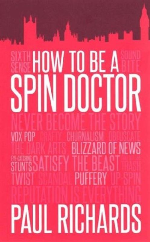 How to be A Spin Doctor