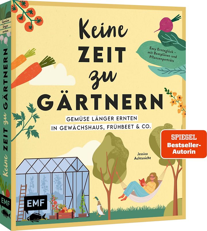 Keine Zeit zu gärtnern – Gemüse länger ernten in Gewächshaus, Frühbeet & Co.