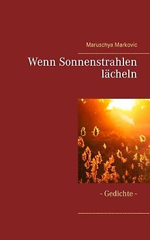 Wenn Sonnenstrahlen lächeln