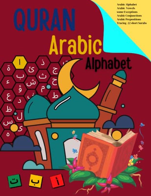 Quran Arabic Alphabet: Quran tracing workbook for beginners with instructions and practice sheets for Arabic Alphabet / calligraphy / vowels, ... with english translation and transliteration