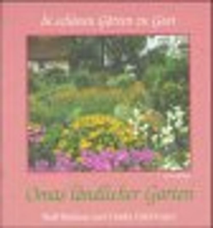 In schönen Gärten zu Gast / Omas ländlicher Garten