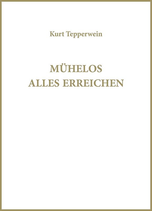 Mühelos alles erreichen