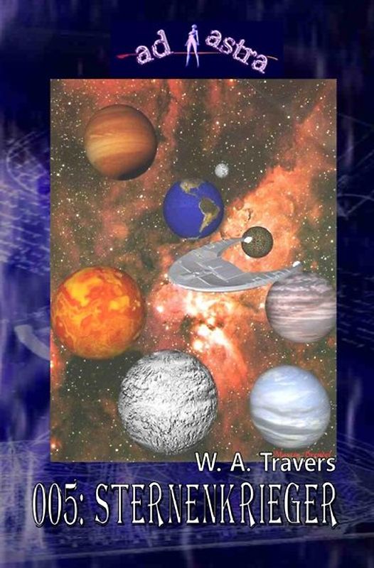 AD ASTRA / AD ASTRA 005: Sternenkrieger