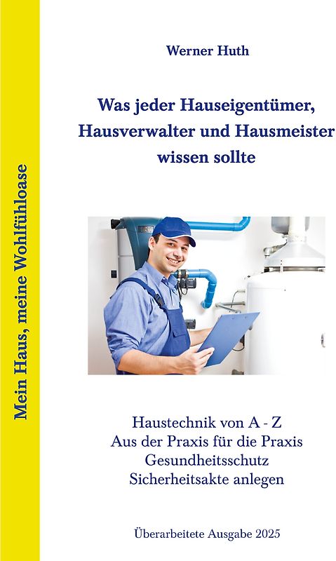 Was jeder Hauseigentümer, Hausverwalter und Hausmeister wissen sollte