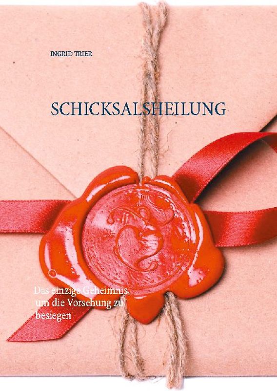Schicksalsheilung