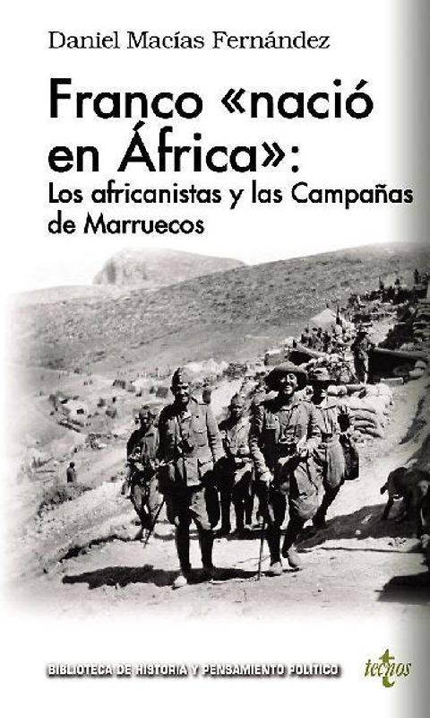 Franco "nació en África" : los africanistas y las Campañas de Marruecos