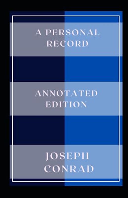 A Personal Record: Annotated Edition