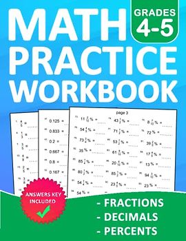 Fractions, Decimals, Percents Math Workbook For Grades 4-5 With Answers: Fractions, Decimals, Percents Math Practice Wookbook For 4th Grade And 5th ... | Math Workbook For Homeschool or Classroom