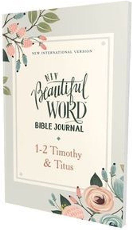 Niv, Beautiful Word Bible Journal, 1-2 Timothy and Titus, Paperback, Comfort Print