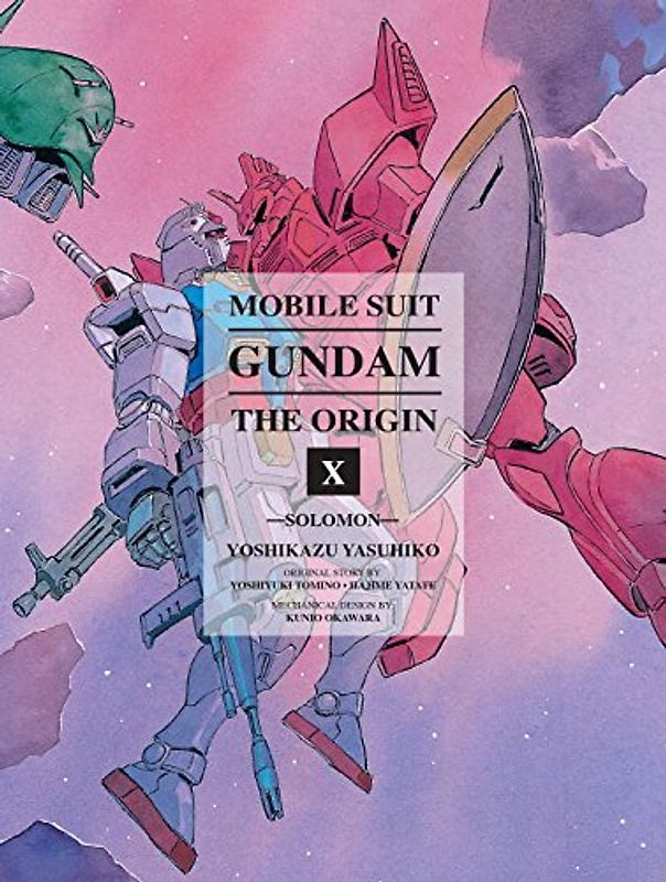 Mobile Suit Gundam: The ORIGIN, Volume 10: Solomon - Yasuhiko, Yoshikazu