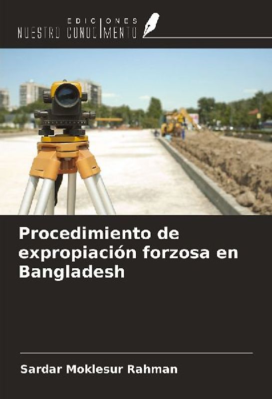 Procedimiento de expropiación forzosa en Bangladesh