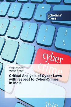 Critical Analysis of Cyber Laws with respect to Cyber-Crimes in India