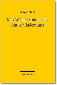 Max Webers Studien des Antiken Judentums