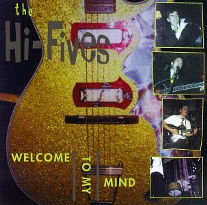 the Hi-Fives - Welcome to My Mind
