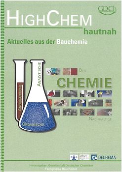 HighChem hautnah - Aktuelles aus der Bauchemie