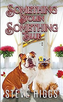 Something Stolen, Something Blue (Felicity Philips Investigates, Band 6)