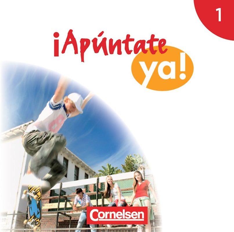 ¡Apúntate! - ¡Apúntate ya! - Differenzierende Schulformen - Ausgabe 2014 - Band 1