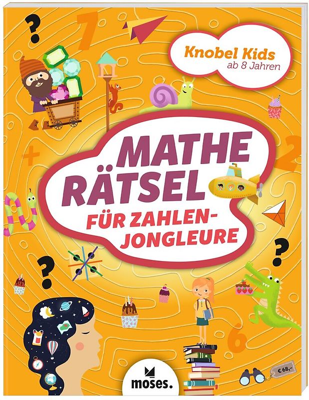 Knobel Kids - Matherätsel für Zahlenjongleure
