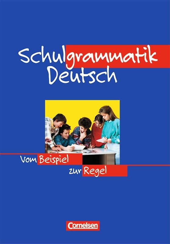 Schulgrammatik Deutsch - Vom Beispiel zur Regel