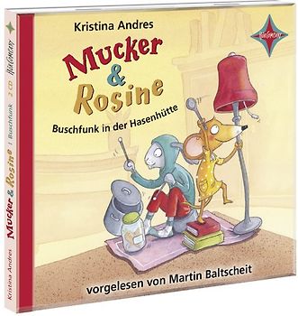 Mucker & Rosine - Buschfunk in der Hasenhütte