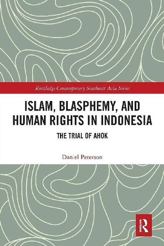 Islam, Blasphemy, and Human Rights in Indonesia