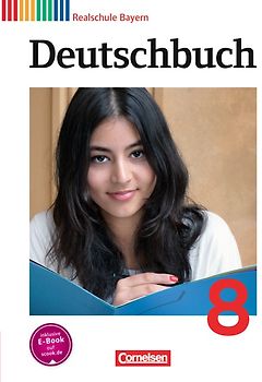 Deutschbuch - Sprach- und Lesebuch - Realschule Bayern 2011 - 8. Jahrgangsstufe