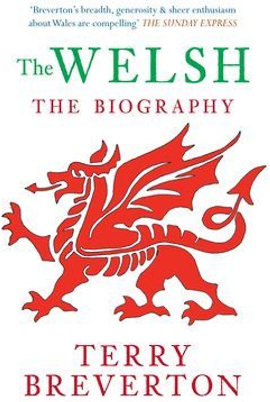 The Welsh the Biography