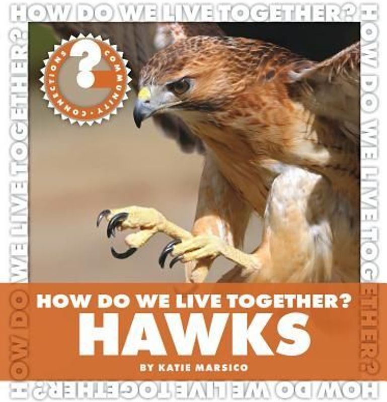 How Do We Live Together? Hawks