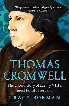 Thomas Cromwell - Borman, Tracy