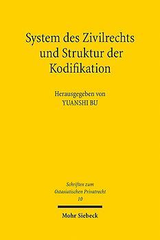 System des Zivilrechts und Struktur der Kodifikation