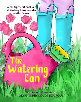 The Watering Can: A children's book about flowers and growing up.