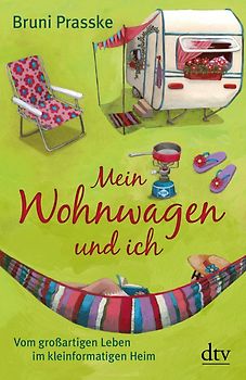 Mein Wohnwagen und ich