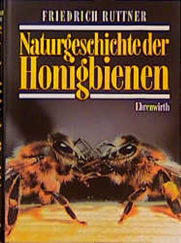 Naturgeschichte der Honigbienen