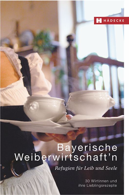 Bayerische Weiberwirtschaft'n