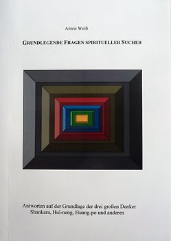 Grundlegende Fragen spiritueller Sucher