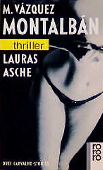 Lauras Asche. Drei Carvalho-Stories