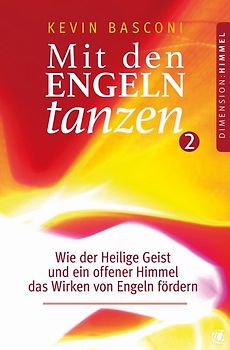 Mit den Engeln tanzen (Band 2)