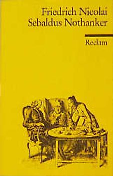 Das Leben und die Meinungen des Herrn Magister Sebaldus Nothanker