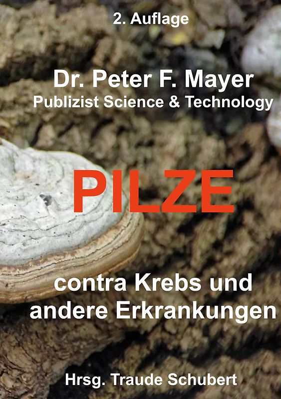 2. Auflage Pilze contra Krebs und andere Erkrankungenn