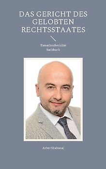 Das Gericht des gelobten Rechtsstaates