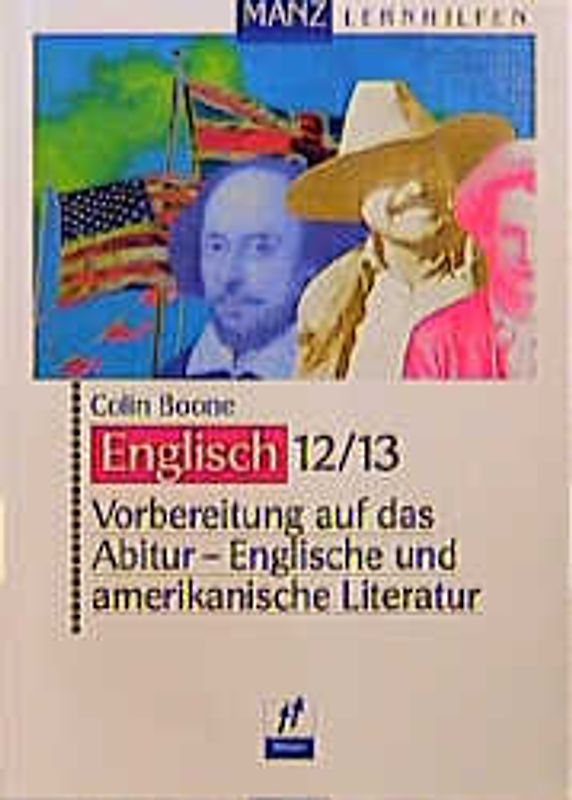 Vorbereitung auf das Abitur - Englische und amerikanische Literatur