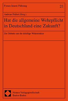 Hat die allgemeine Wehrpflicht in Deutschland eine Zukunft?