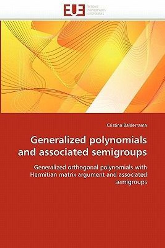 Generalized polynomials and associated semigroups