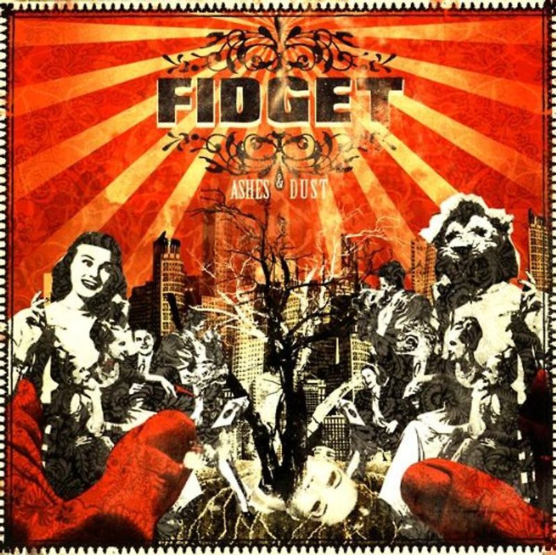 Fidget - Ashes & Dust
