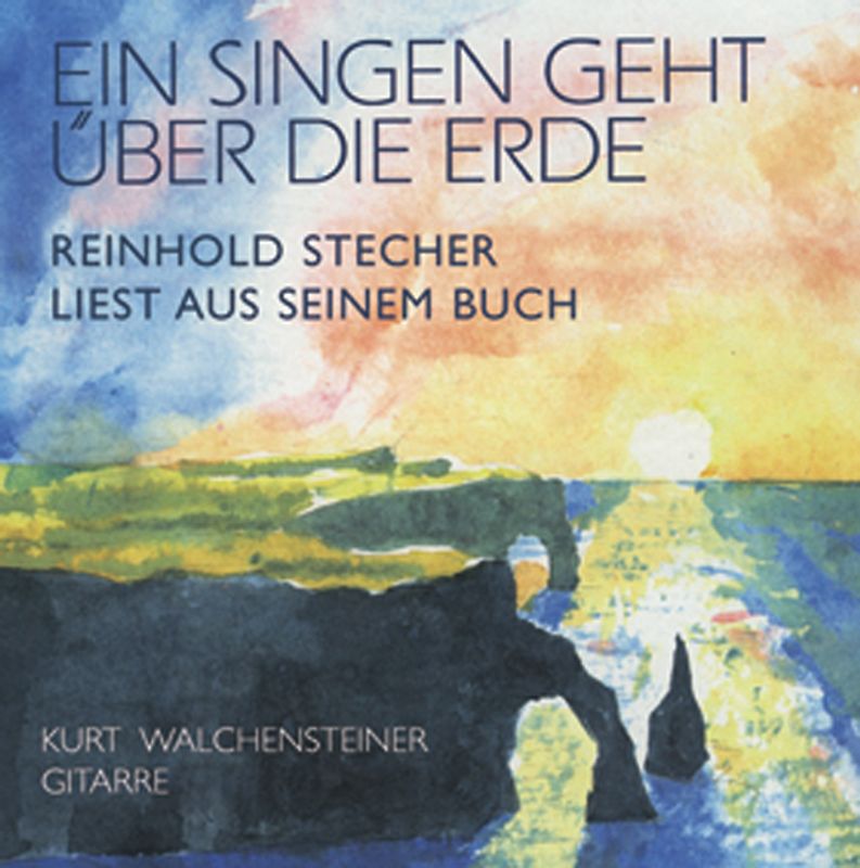 Ein Singen geht über die Erde