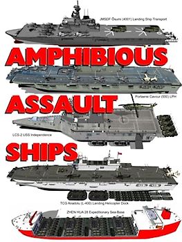 Amphibious Assault Ships: Illustrated