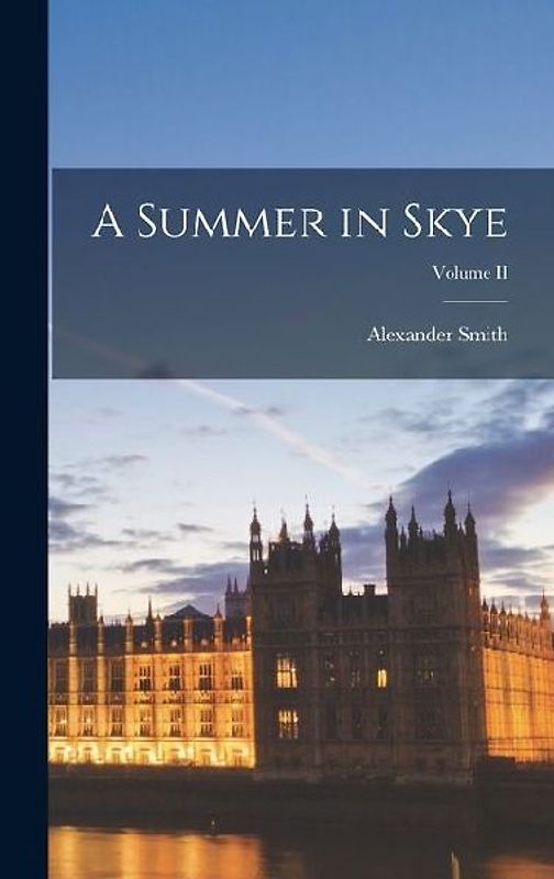 A Summer in Skye; Volume II