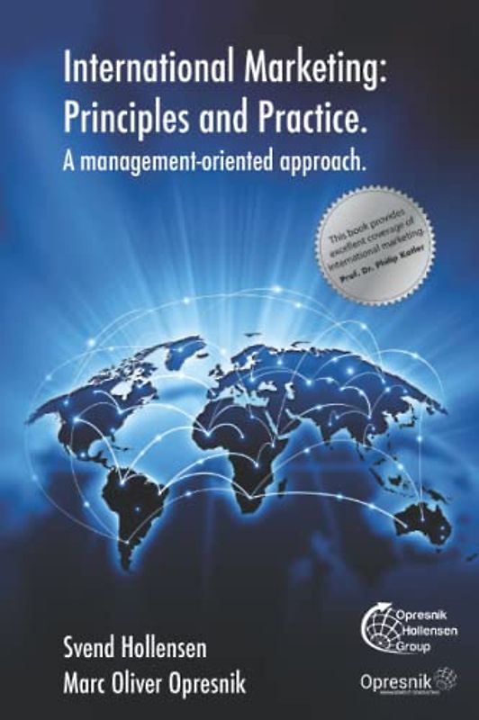 International Marketing: Principles and Practice: A management-oriented approach (Opresnik Management Guides, Band 34)