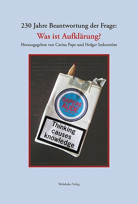 230 Jahre Beantwortung der Frage: Was ist Aufklärung?